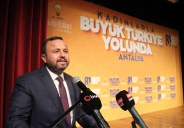 Son dakika haberi... AK Parti Antalya İl Başkanı Taş: "Kadınlarımızın desteğiyle 2023 seçimini