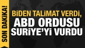 Son dakika haberi: Biden talimatı verdi, ABD ordusu Suriye'yi vurdu