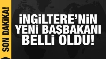 Son dakika haberi: İngiltere'nin yeni başbakanı belli oldu