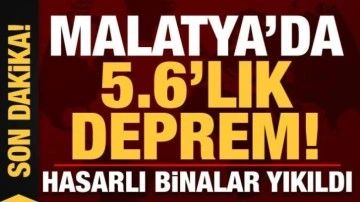 Son dakika haberi: Malatya'da 5,6 büyüklüğünde deprem! Hasarlı binalar yıkıldı