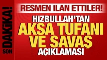 Son dakika: Hizbullah'tan Aksa Tufanı ve savaş açıklaması! Resmen ilan ettiler!