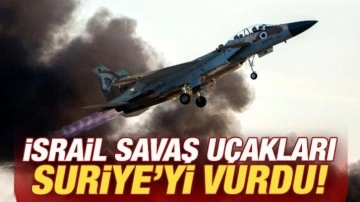 Son dakika: İsrail savaş uçakları Suriye'yi vurdu