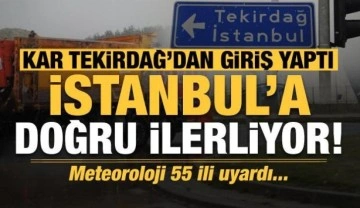 Son dakika: Kar Tekirdağ'dan giriş yaptı, İstanbul'a ilerliyor! Meteoroloji 55 ili uyardı