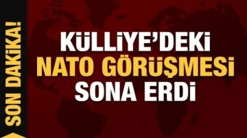 Son Dakika: Külliye'deki 5 saatlik kritik NATO görüşmesi sona erdi