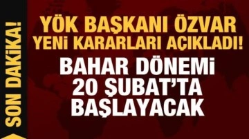 Son Dakika: YÖK Başkanı Özvar üniversite öğrencileri için yeni kararları açıkladı!