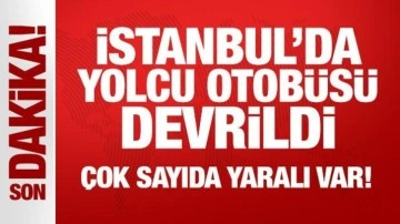 Son Dakika... İstanbul'da yolcu otobüsü devrildi: Çok sayıda yaralı var