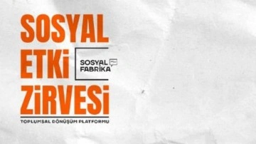 'Sosyal Etki Zirvesi'24 30 Mayıs'ta başlıyor