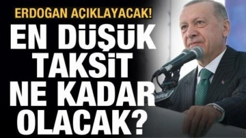 Sosyal konut projesinde şartlar belli oldu! Erdoğan açıklayacak