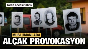 Srebrenitsa'da Müslümanlara provokasyon