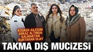 Takma diş, Köşker ailesini enkaz altında kalmaktan kurtardı