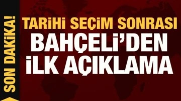 Tarihi zafer sonrası Bahçeli'den ilk açıklama!