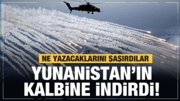 Tatbikat Yunanistan'ın kalbine indirdi! Yunan basını ne yazacağını şaşırdı