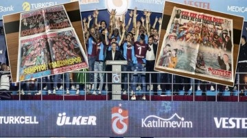 Trabzon yerel basınında şampiyonluk coşkusu!