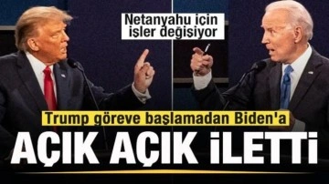 Trump göreve başlamadan Biden'a açık açık iletti! Netanyahu için işler değişiyor