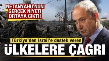 Türkiye'den çok sert İsrail açıklaması! Netanyahu'nun gerçek niyeti ortaya çıktı