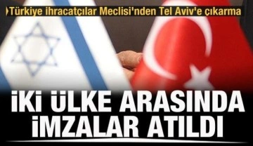 Türkiye İhracatçılar Meclisi'nden Tel Aviv'e çıkarma