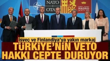 Türkiye, İsveç ve Finlandiya'yı yakından izleyecek: Veto kartı hala saklı!