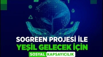 Türkiye'nin yeşil dönüşüm seferberliğine "SoGreen" desteği