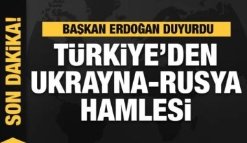 Türkiye'den Rusya-Ukrayna hamlesi! Başkan Erdoğan duyurdu