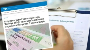 "Türkiye’nin Schengen vizesi başvurularında aldığı ret oranı Rusya’nın 5 katı" yalan çıktı