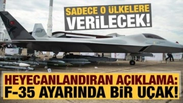 TUSAŞ Genel Müdürü Kotil'den müjde: F-35 ayarında bir uçağı dost ülkelere teslim edeceğiz!