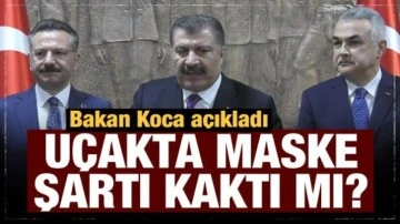 Uçakta maske şartı kaktı mı? Bakan Koca'dan son dakika açıklamalar