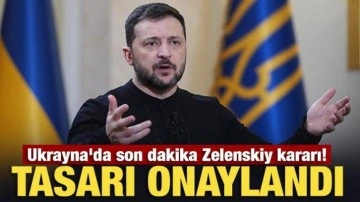 Ukrayna'da son dakika Zelenskiy kararı! Tasarı onaylandı