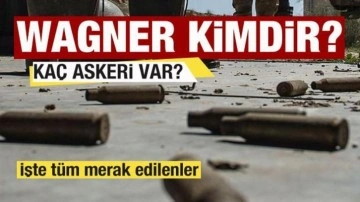 Wagner Grubu kimdir? Kaç askeri var? İşte merak edilenler...