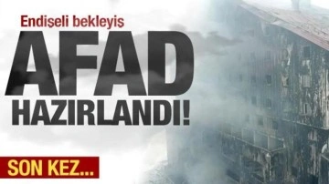 Yanan otelde AFAD harekete geçiyor! Endişeli bekleyiş