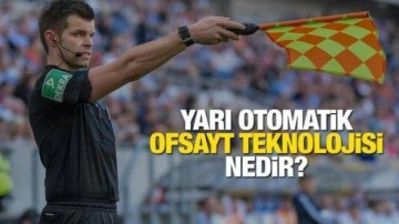 Yarı Otomatik Ofsayt Teknolojisi (SAOT) nedir?