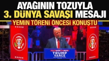 Yemin töreni öncesi Trump'tan 3. dünya savaşı mesajı