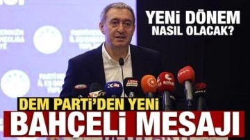 Yeni dönem nasıl olacak? DEM Parti'den yeni Bahçeli mesajı