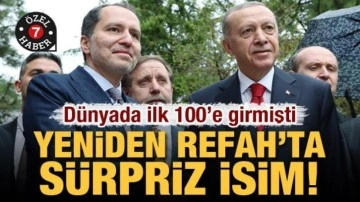 Yeniden Refah Partisi’nde sürpriz isim! Dünyada ilk 100’e girmişti