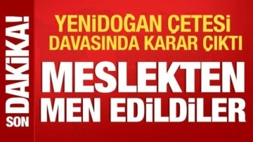 Yenidoğan çetesi davasında 34 kişi meslekten men edildi