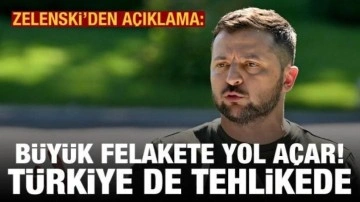 Zelenski'den Zaporijya açıklaması: Türkiye de tehlike altıında, büyük felakete yol açar